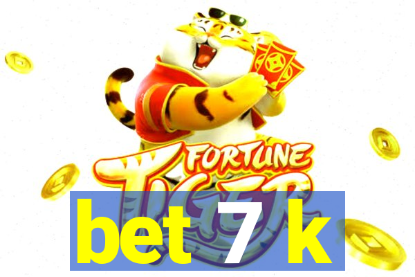 bet 7 k